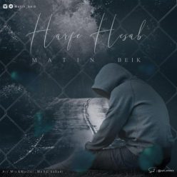 Matin Beik – Harfe Hesab